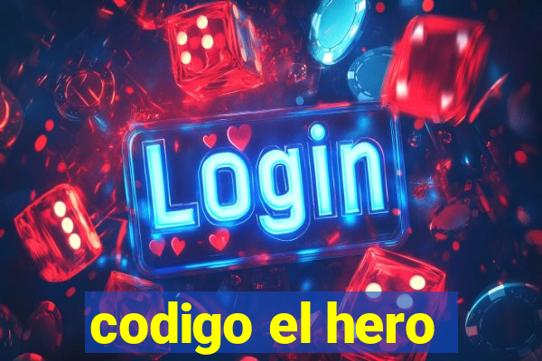 codigo el hero